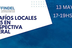 DESAFÍOS LOCALES 2025 EN PERSPECTIVA FEDERAL