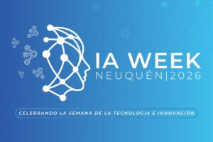 Neuquén se posiciona como el faro tecnológico de la Patagonia con la «IA Week»
