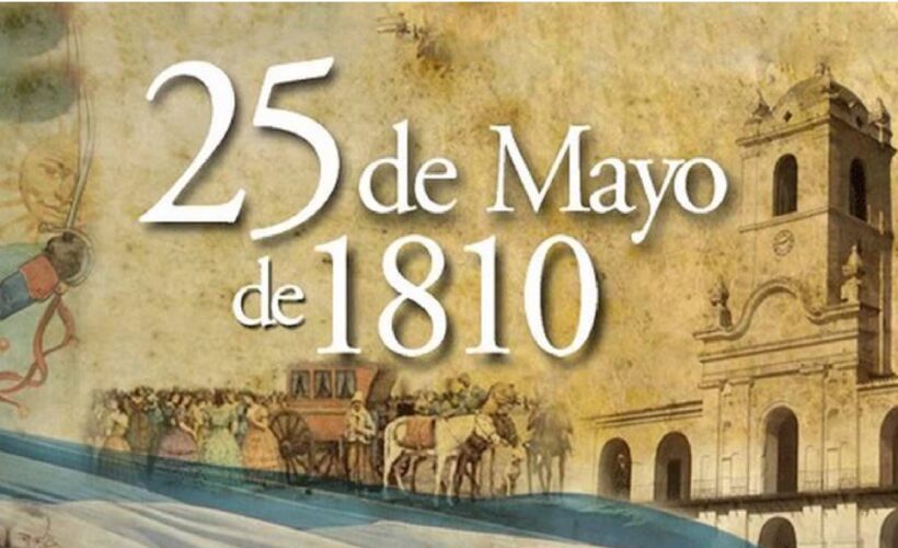 25 de Mayo – Día de la Revolución de MAYO