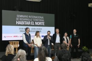 Inició el Seminario Internacional de Desarrollo Territorial “Habitar el Norte”